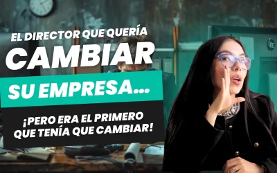 El Director que Quería Cambiar su Empresa…