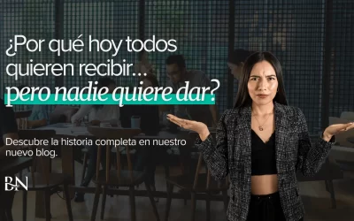 ¿Por Qué Hoy Todos Quieren Recibir… Pero Nadie Quiere Dar?