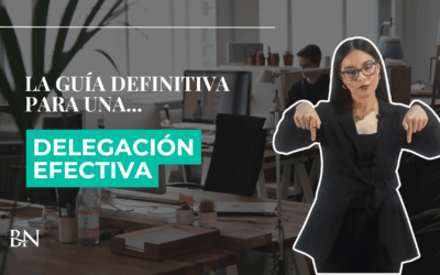 Delegación efectiva: La diferencia entre liderar una empresa
